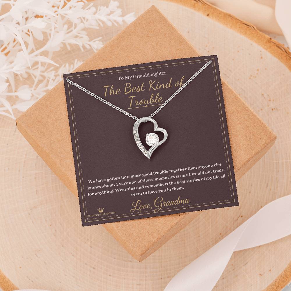 The Best Kind of Trouble - Forever Love Necklace for Granddaughter