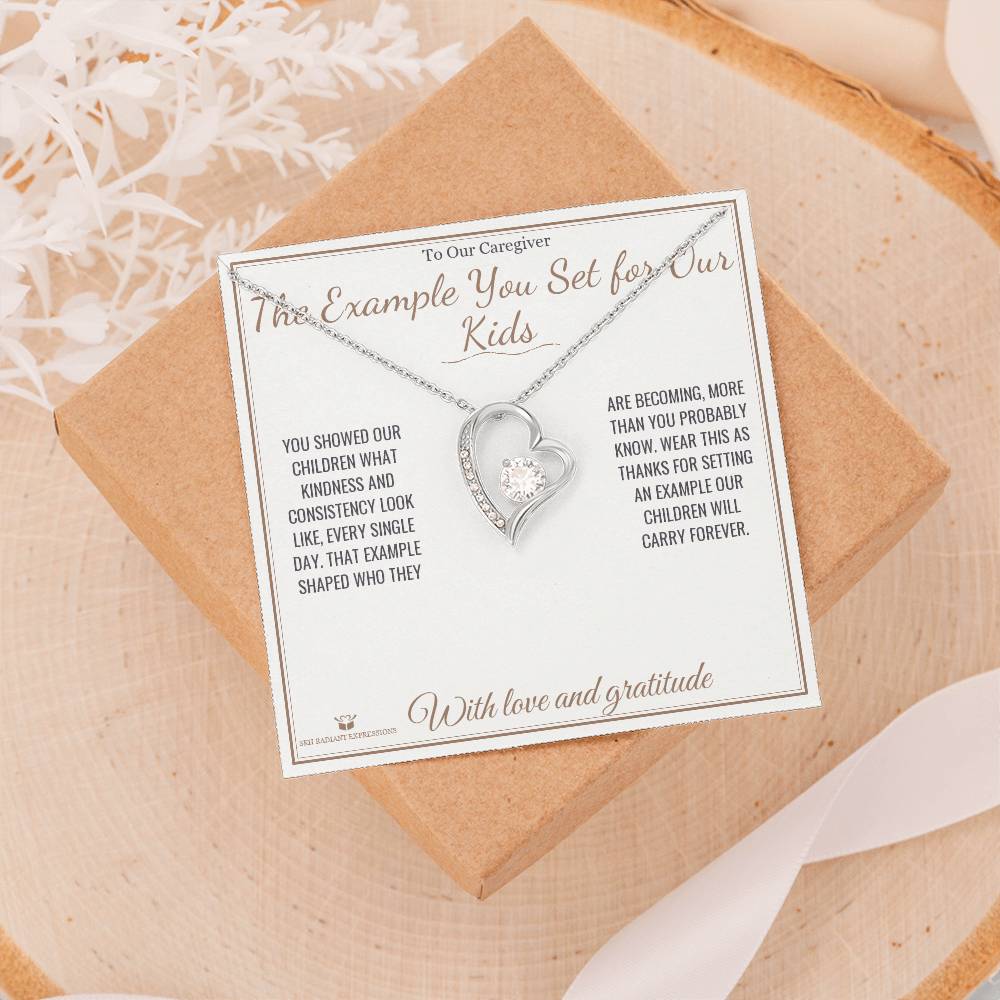 The Example You Set for Our Kids - Forever Love Necklace for Caregiver