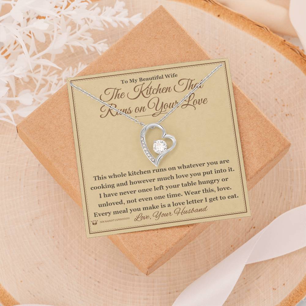 The Kitchen That Runs on Your Love - Forever Love Necklace for Wife