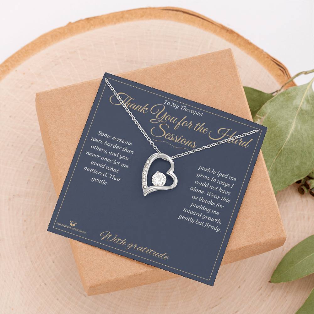 Thank You for the Hard Sessions - Forever Love Necklace for Therapist