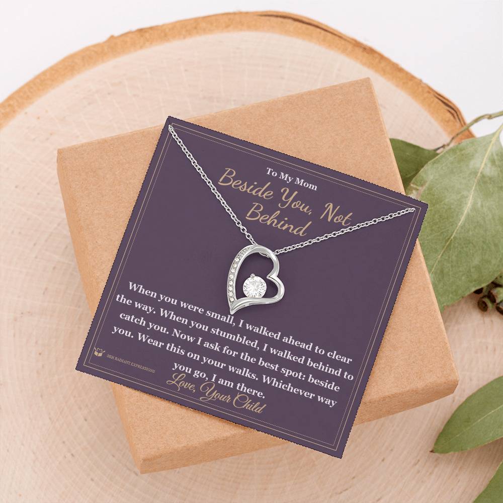 Beside You, Not Behind - Forever Love Necklace for Mom