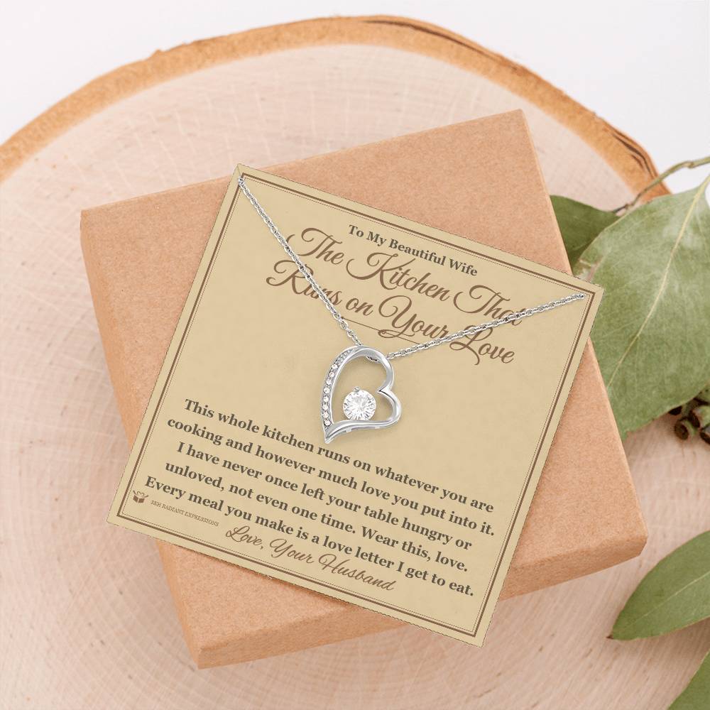 The Kitchen That Runs on Your Love - Forever Love Necklace for Wife