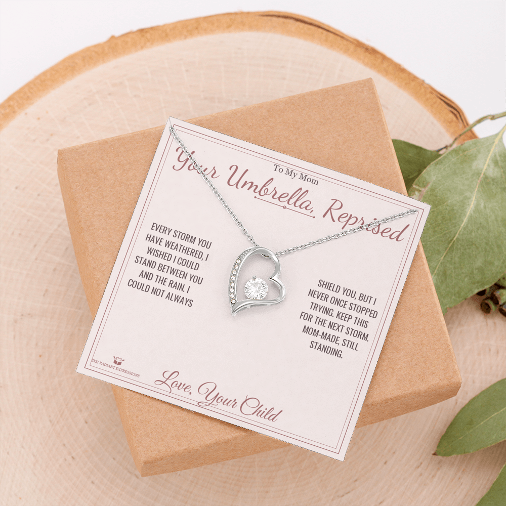 Your Umbrella, Reprised - Forever Love Necklace for Mom