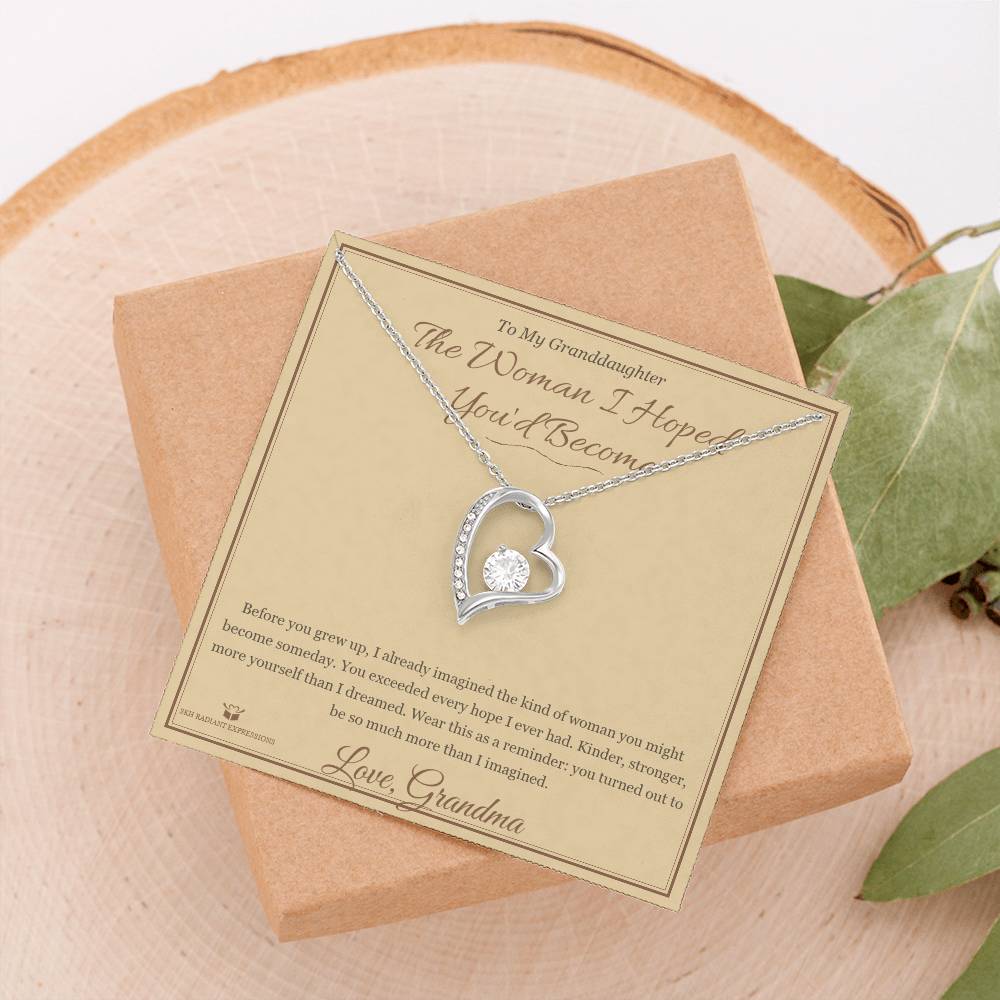 The Woman I Hoped You'd Become - Forever Love Necklace for Granddaughter