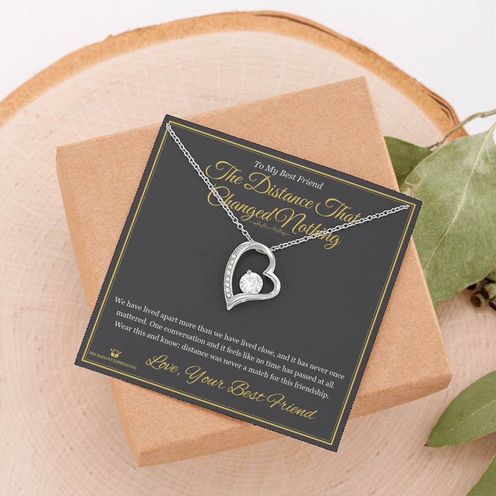 The Distance That Changed Nothing - Forever Love Necklace for Best Friend