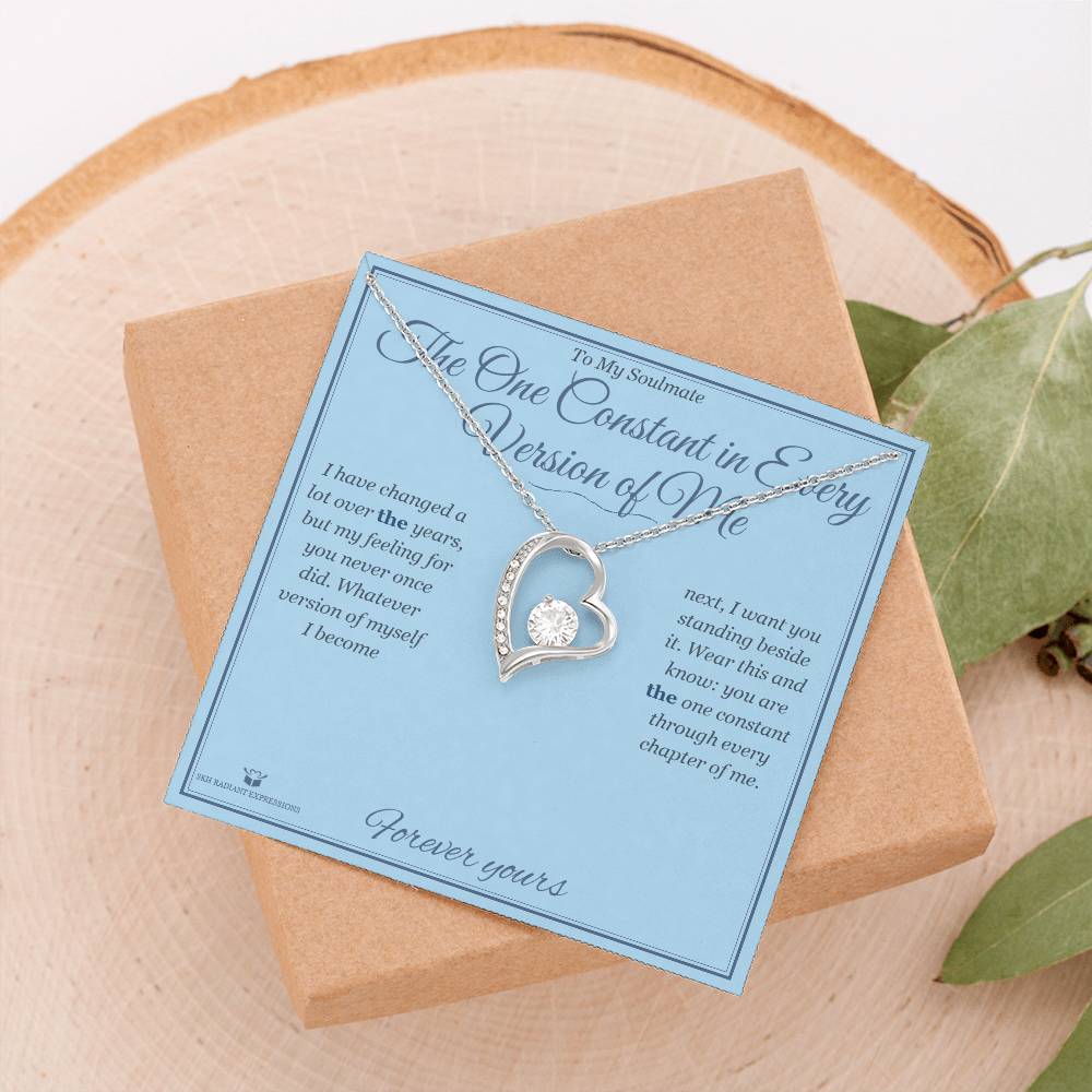 The One Constant in Every Version of Me - Forever Love Necklace for Soulmate
