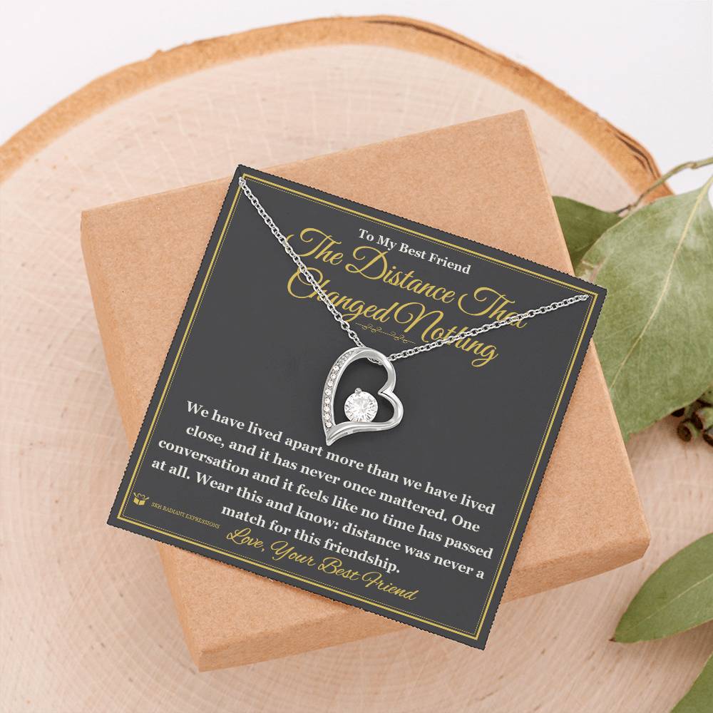 The Distance That Changed Nothing - Forever Love Necklace for Best Friend
