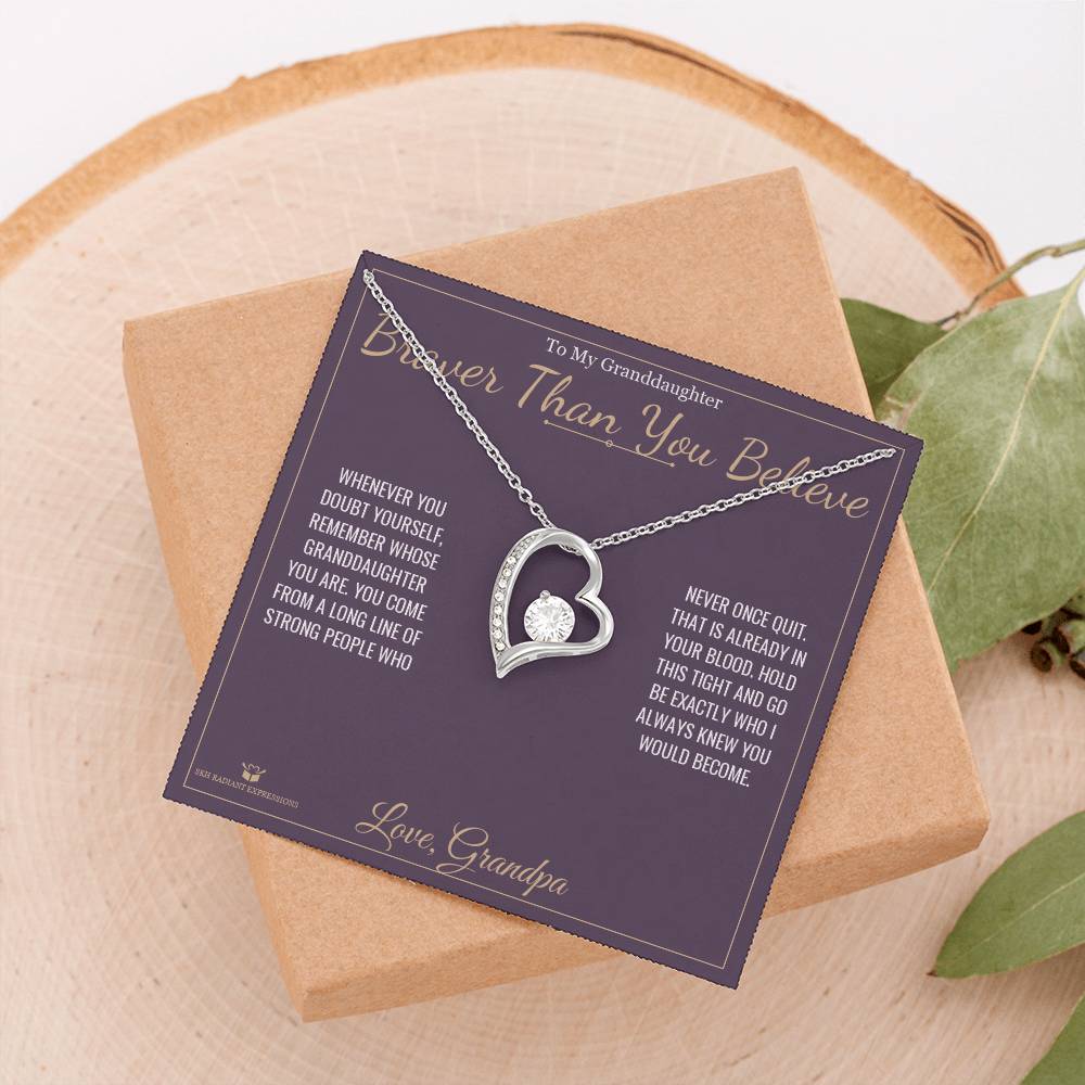 Braver Than You Believe - Forever Love Necklace for Granddaughter