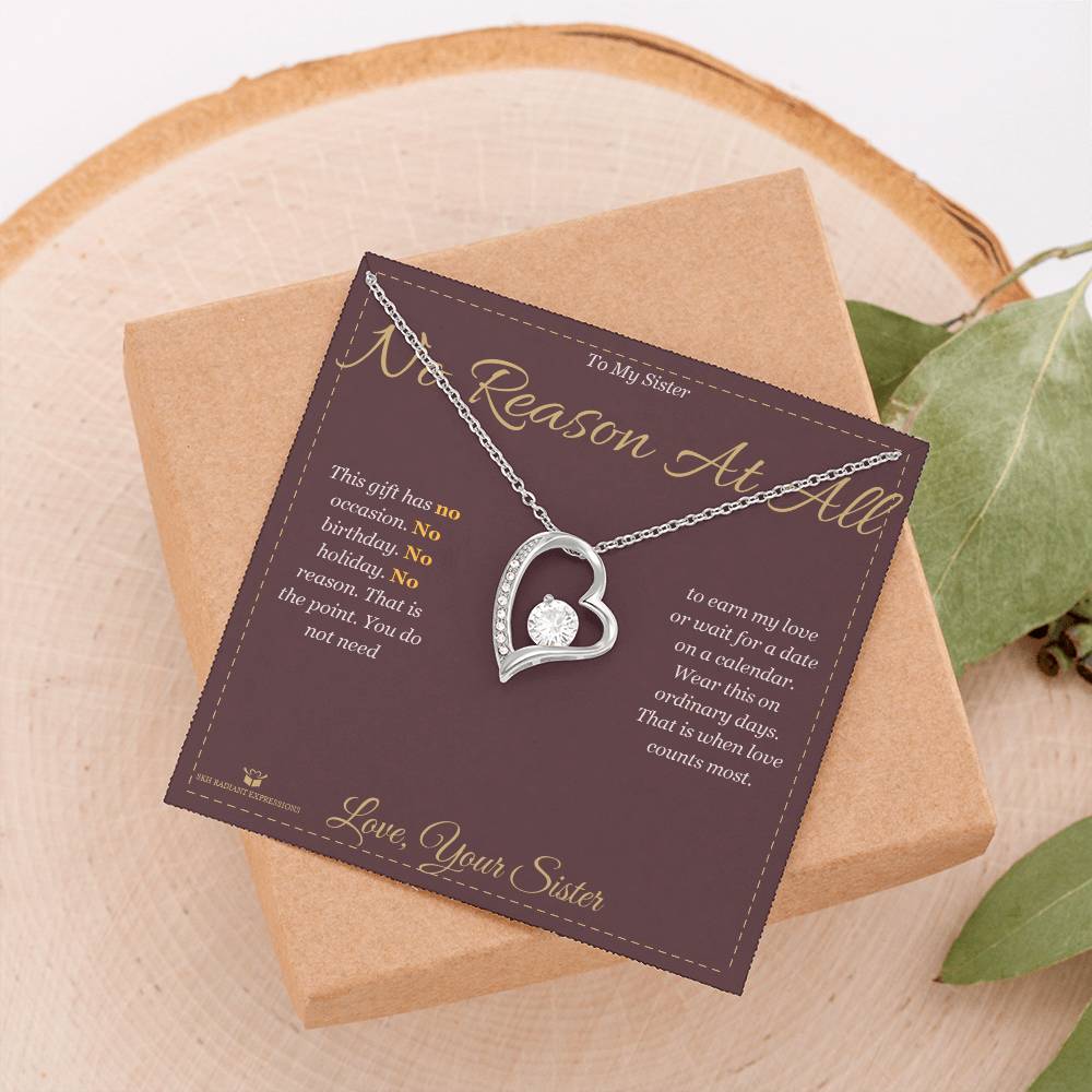 No Reason At All - Forever Love Necklace for Sister