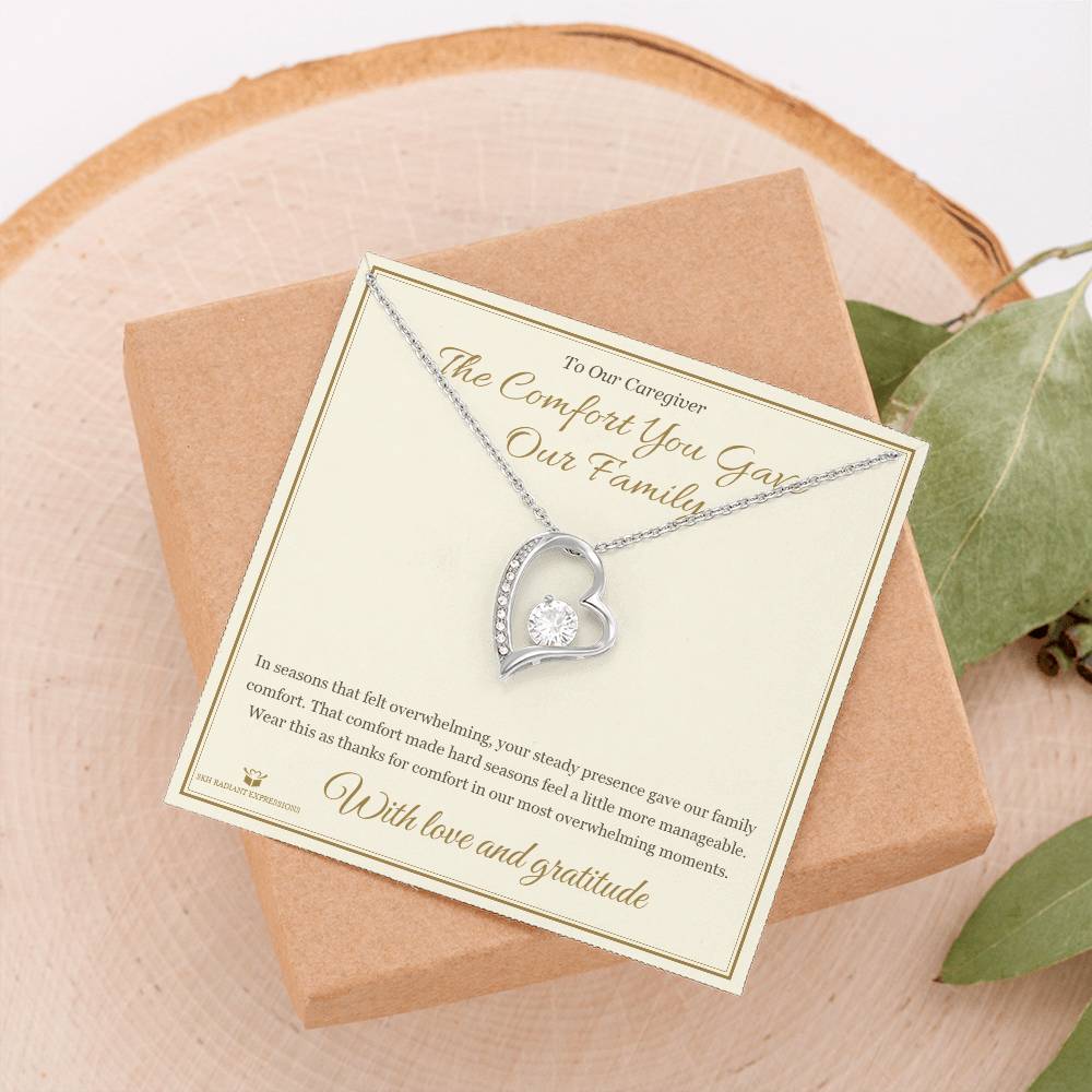 The Comfort You Gave Our Family - Forever Love Necklace for Caregiver