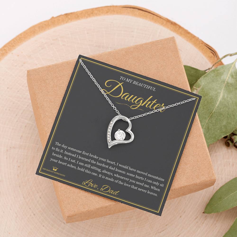 Your First Heartbreak - Forever Love Necklace for Daughter