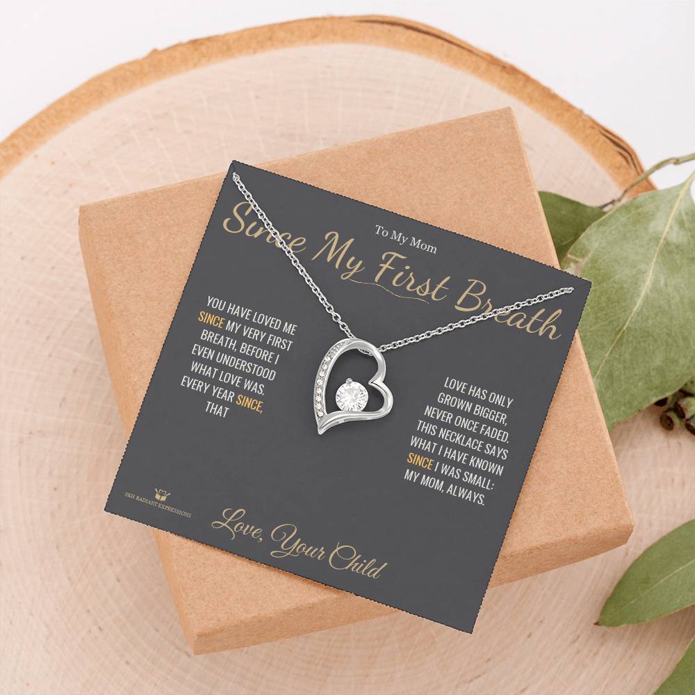 Since My First Breath - Forever Love Necklace for Mom