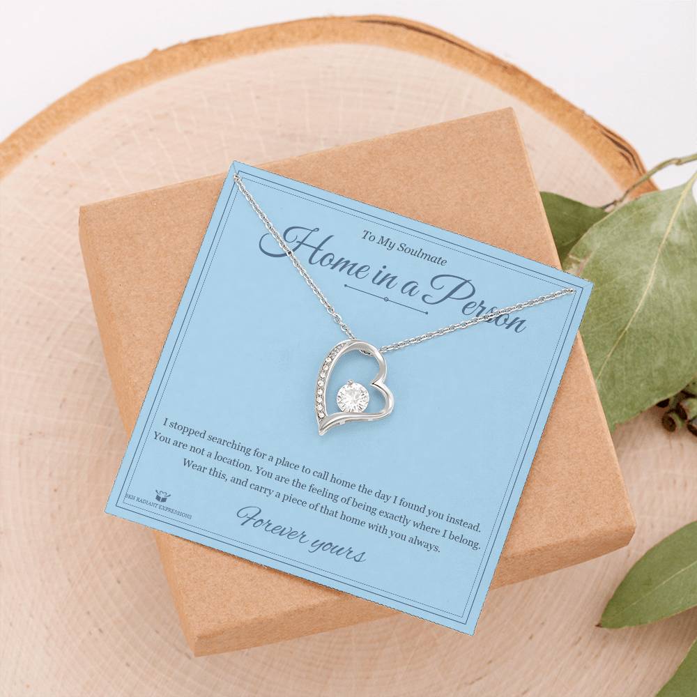 Home in a Person - Forever Love Necklace for Soulmate