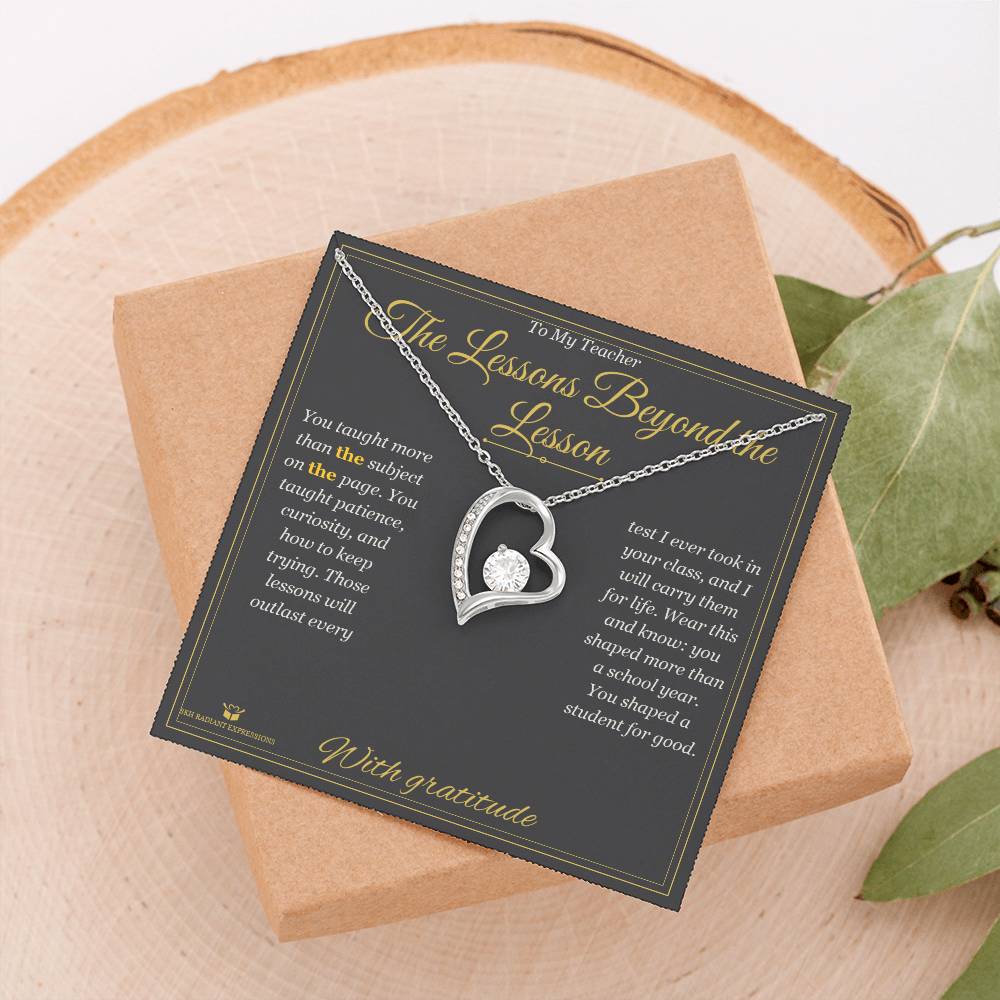 The Lessons Beyond the Lesson - Forever Love Necklace for Teacher