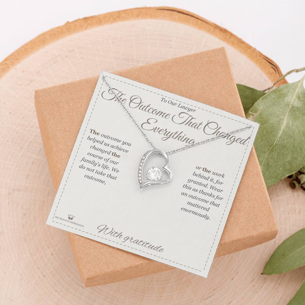The Outcome That Changed Everything - Forever Love Necklace for Lawyer