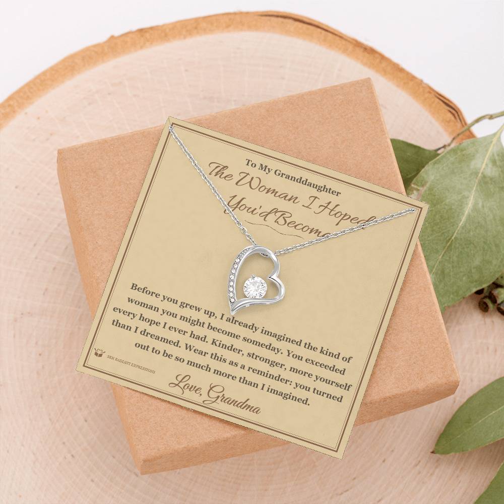 The Woman I Hoped You'd Become - Forever Love Necklace for Granddaughter
