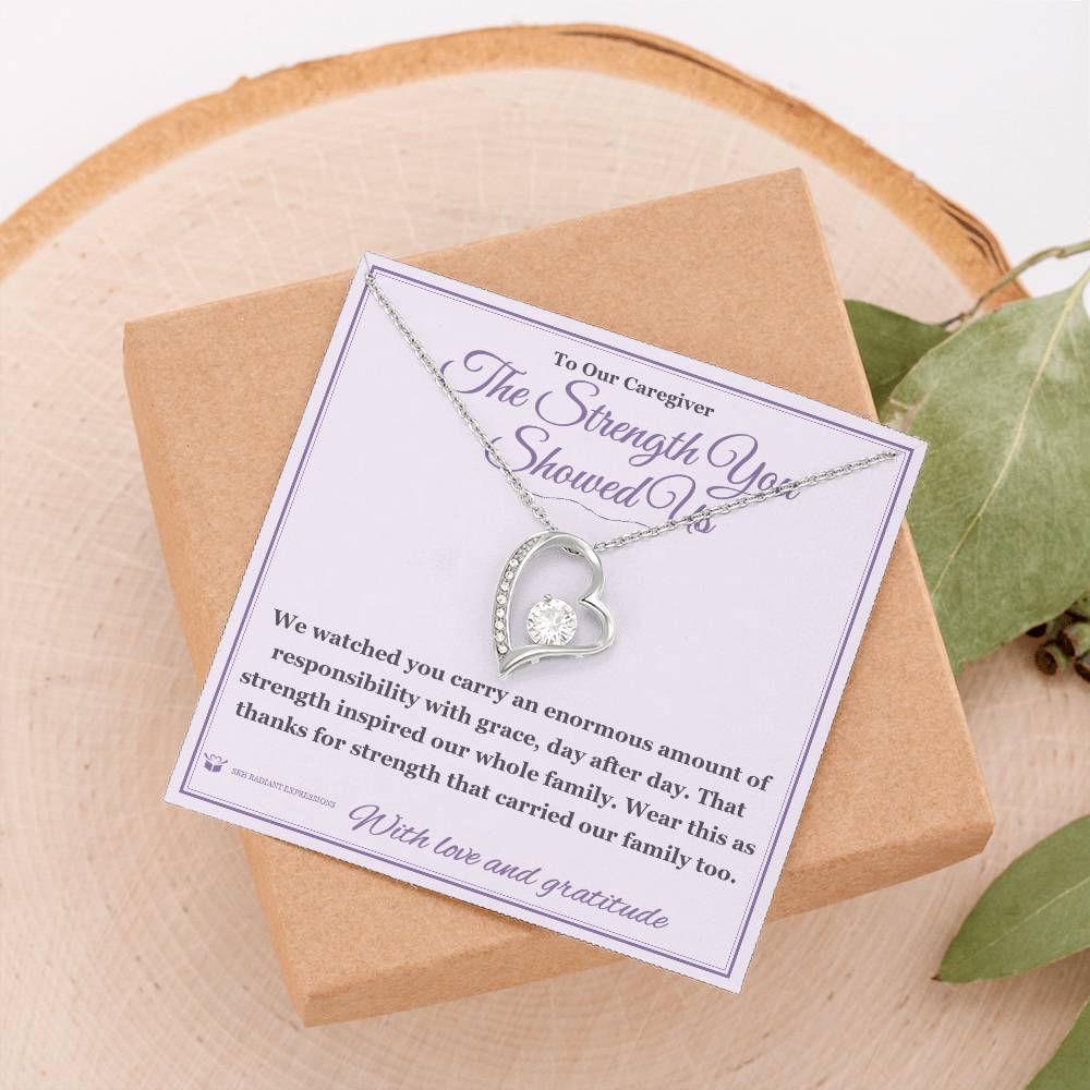 The Strength You Showed Us - Forever Love Necklace for Caregiver
