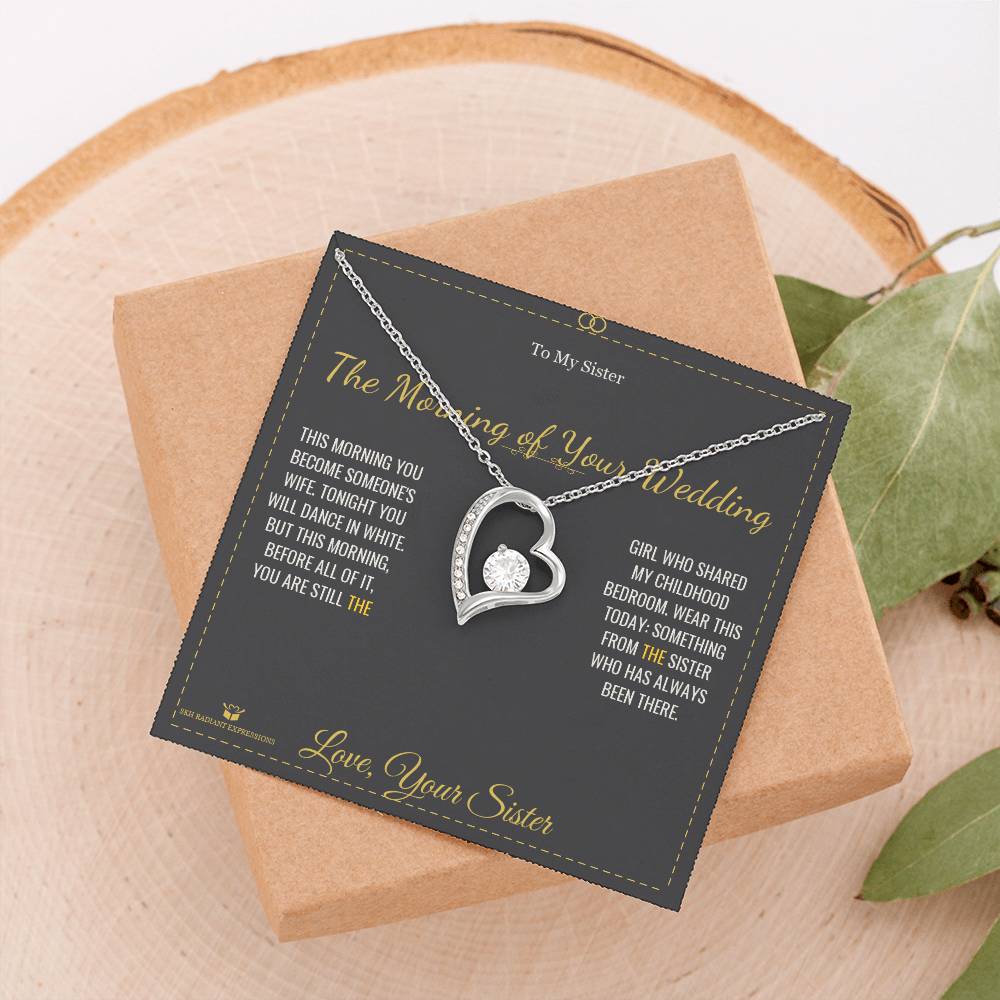 The Morning of Your Wedding - Forever Love Necklace for Sister