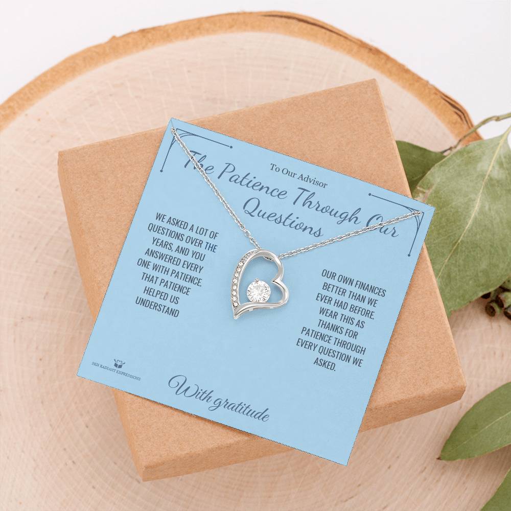 The Patience Through Our Questions - Forever Love Necklace for Advisor