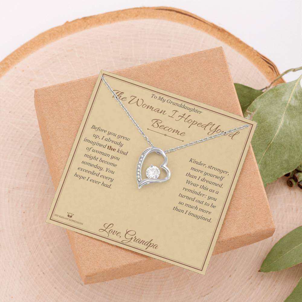 The Woman I Hoped You'd Become - Forever Love Necklace for Granddaughter