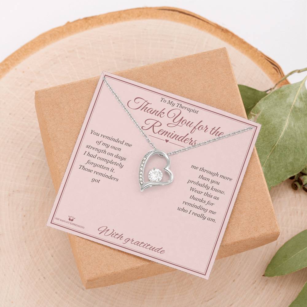 Thank You for the Reminders - Forever Love Necklace for Therapist