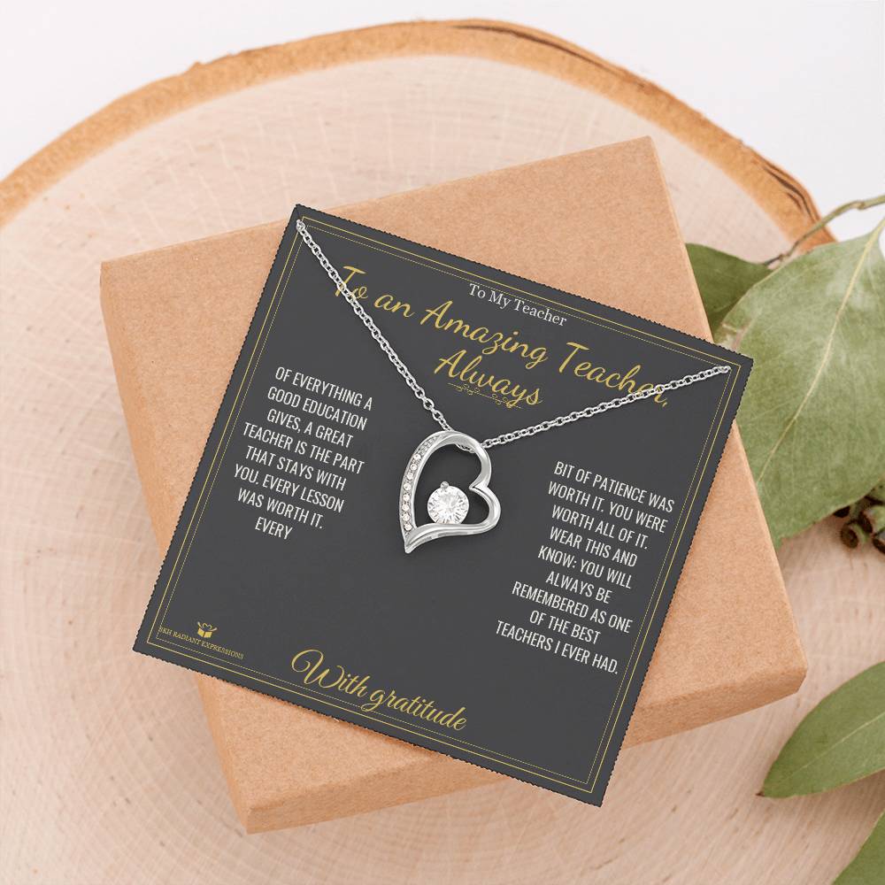 To an Amazing Teacher, Always - Forever Love Necklace for Teacher