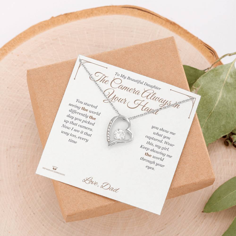 The Camera Always in Your Hand - Forever Love Necklace for Daughter