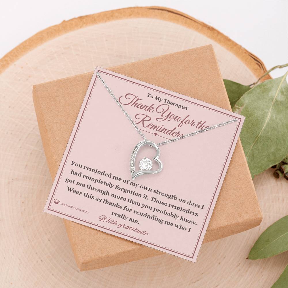 Thank You for the Reminders - Forever Love Necklace for Therapist