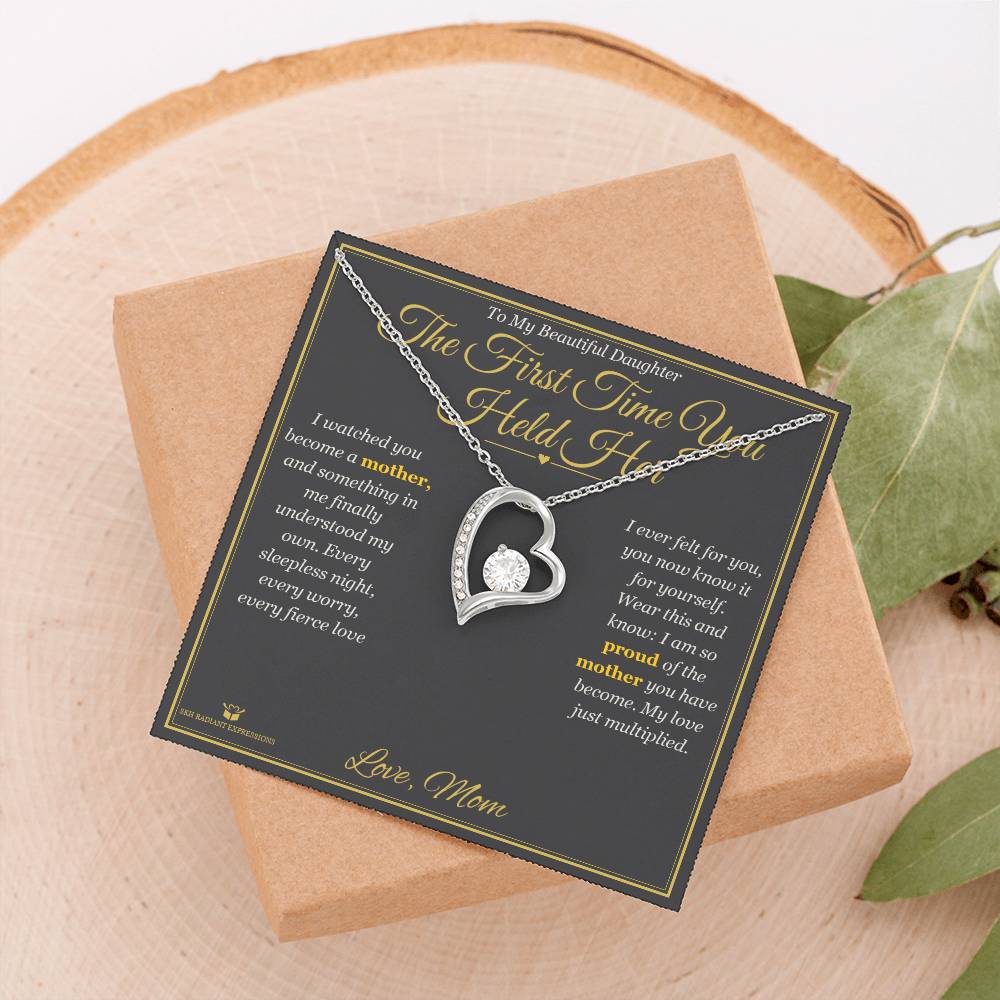 The First Time You Held Her - Forever Love Necklace for Daughter