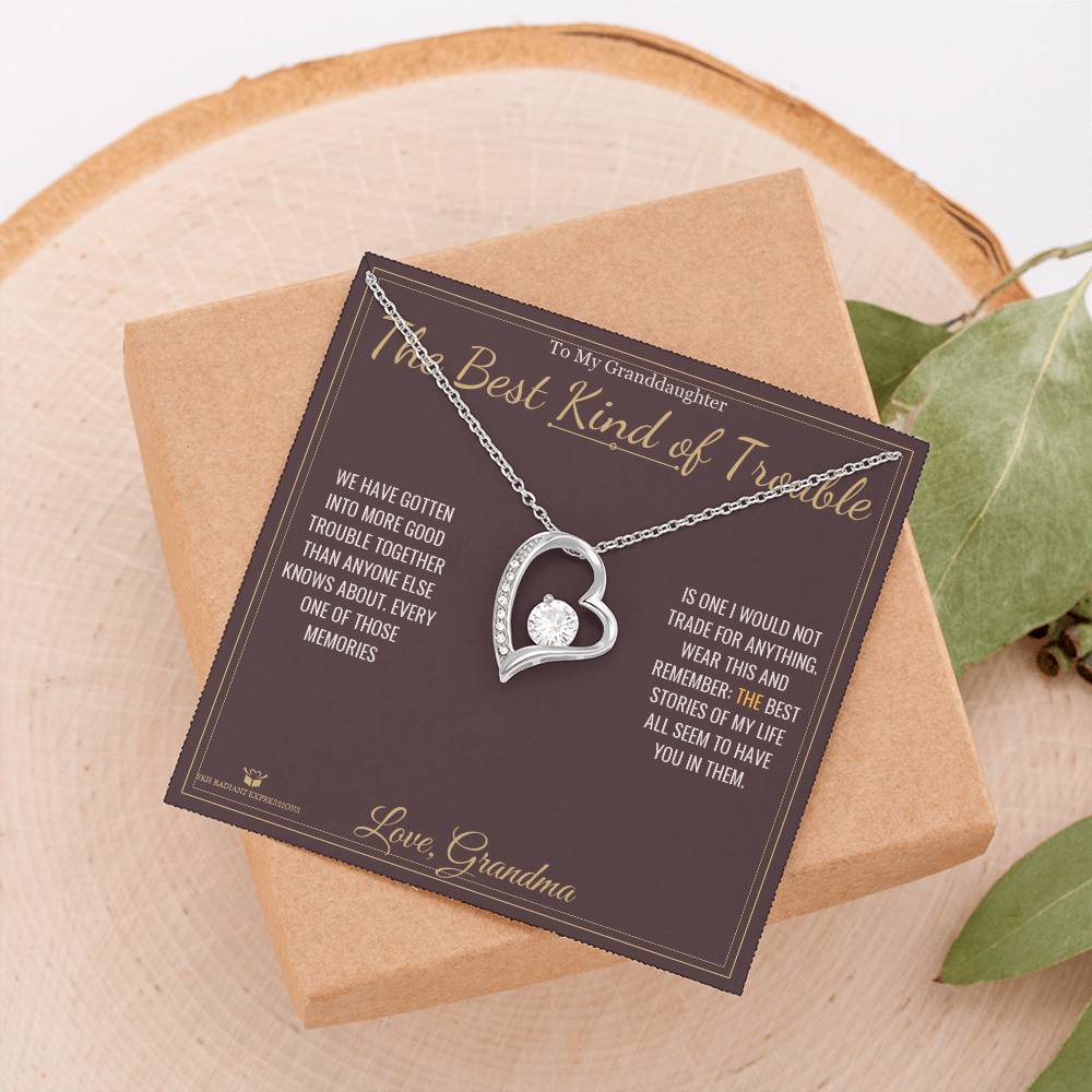 The Best Kind of Trouble - Forever Love Necklace for Granddaughter