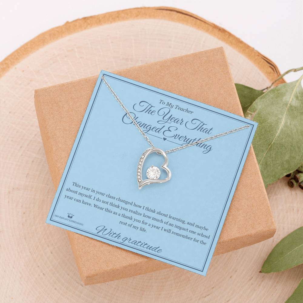 The Year That Changed Everything - Forever Love Necklace for Teacher