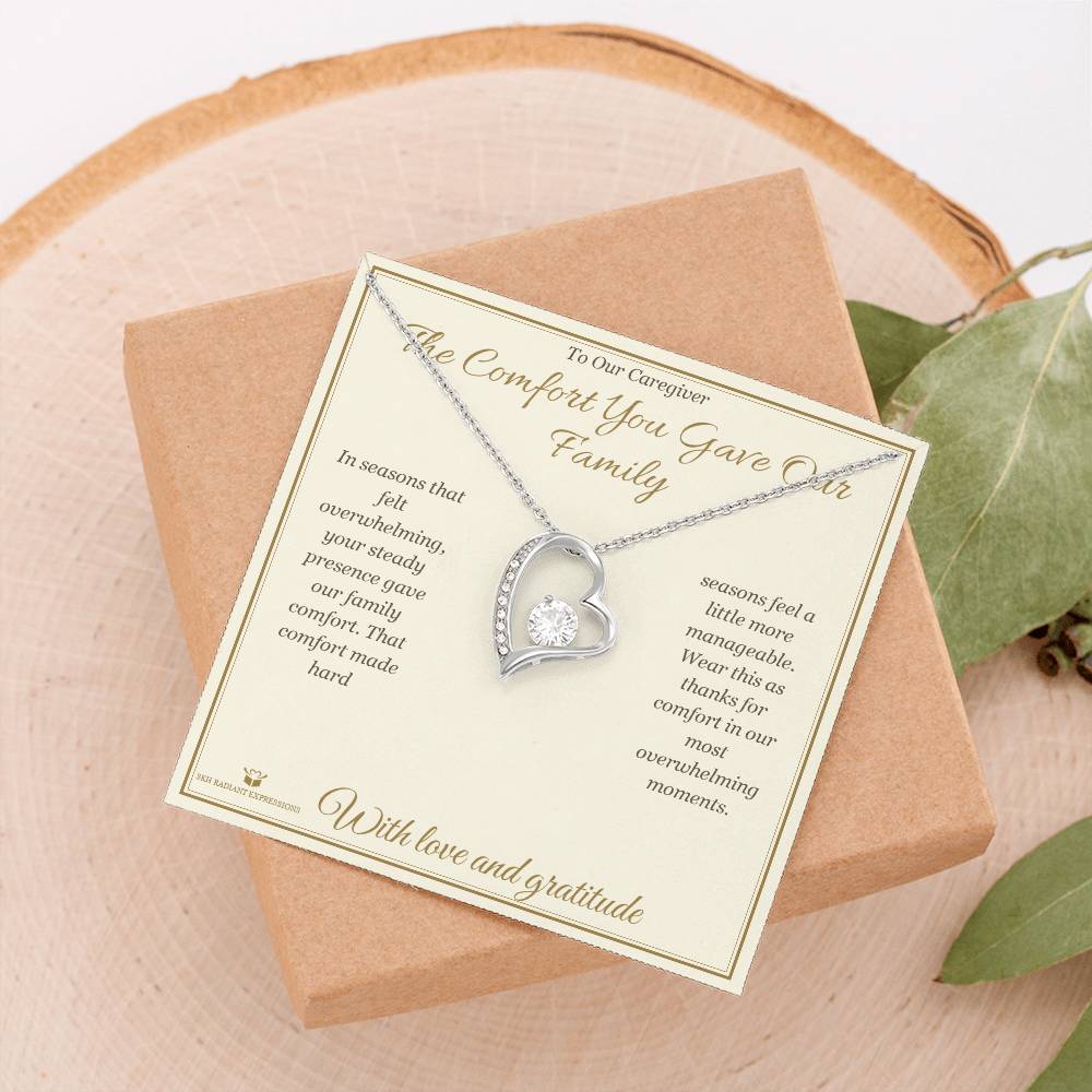 The Comfort You Gave Our Family - Forever Love Necklace for Caregiver