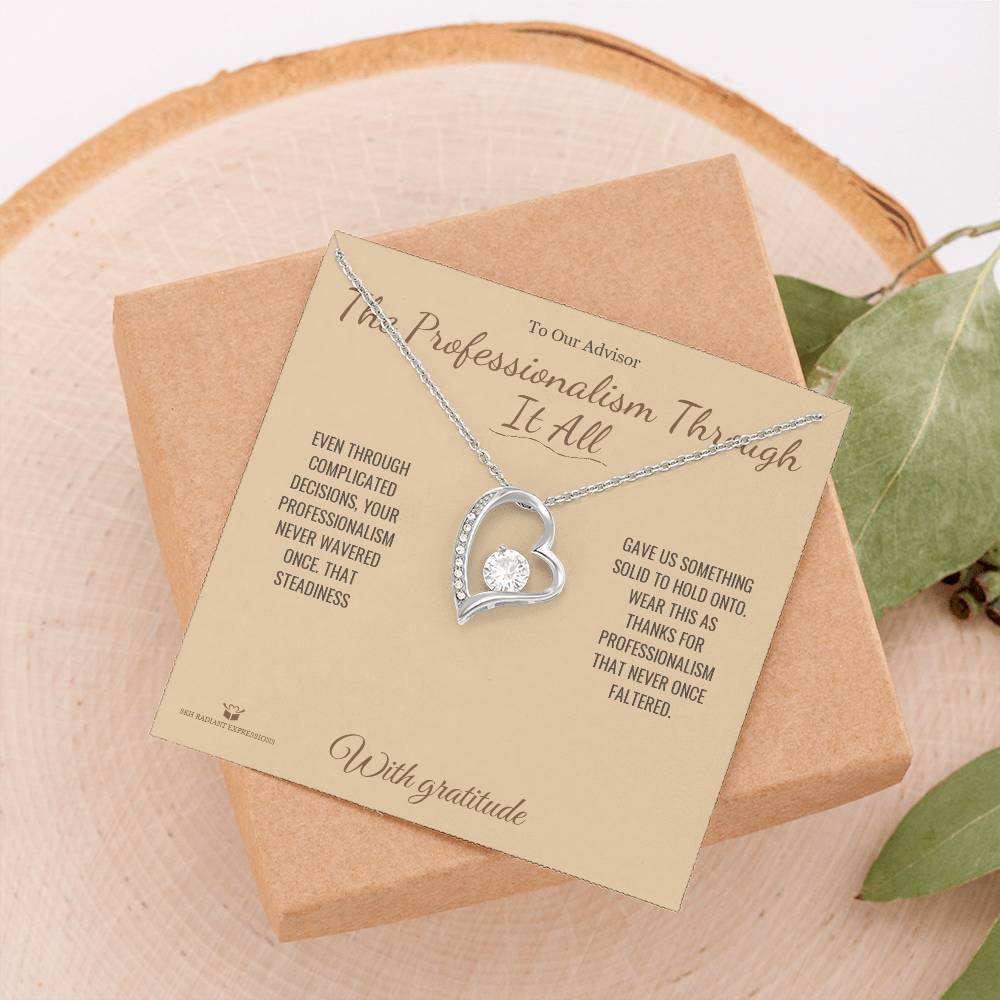 The Professionalism Through It All - Forever Love Necklace for Advisor