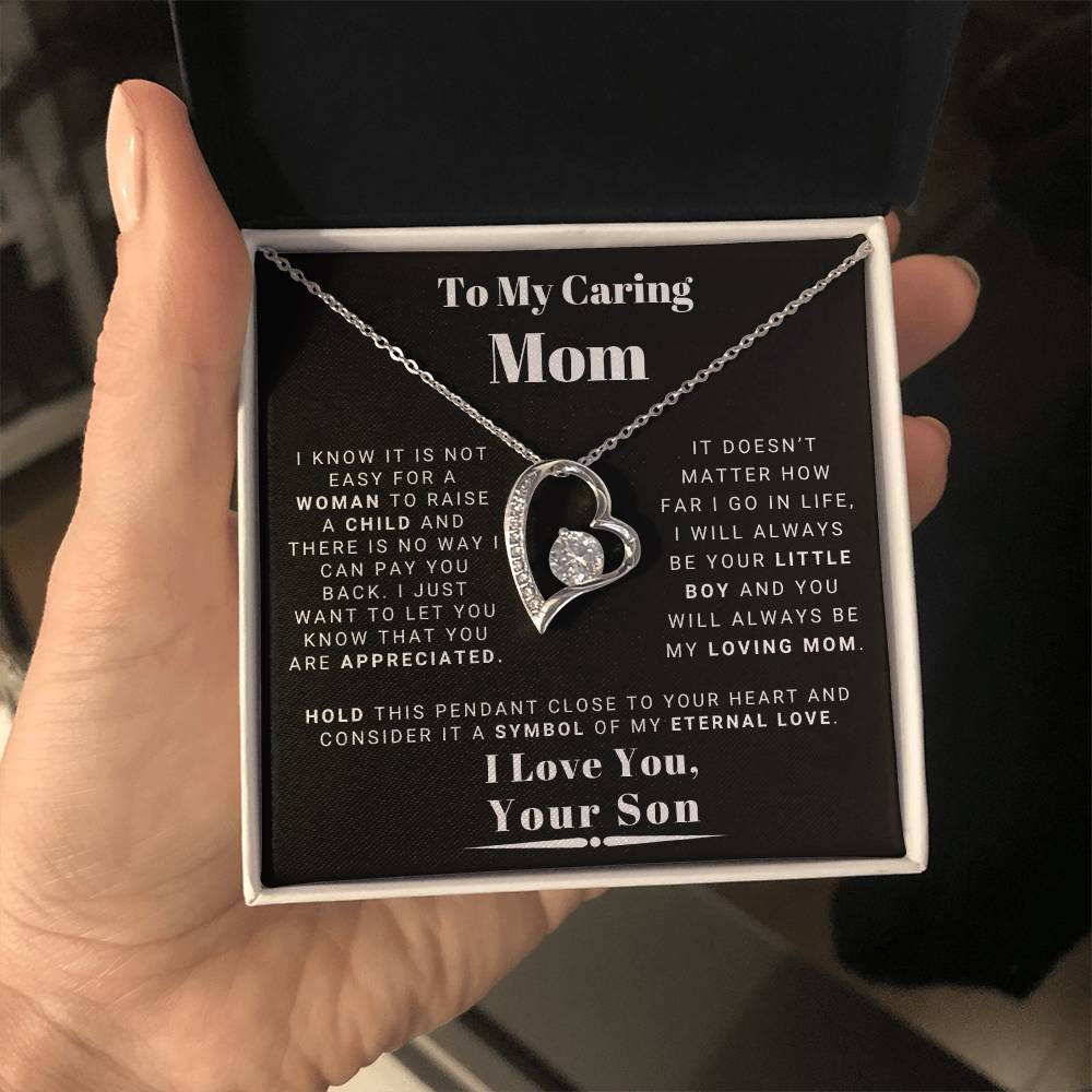 To My Caring Mom - You Are Appreciated - From Son - Forever Love Necklace