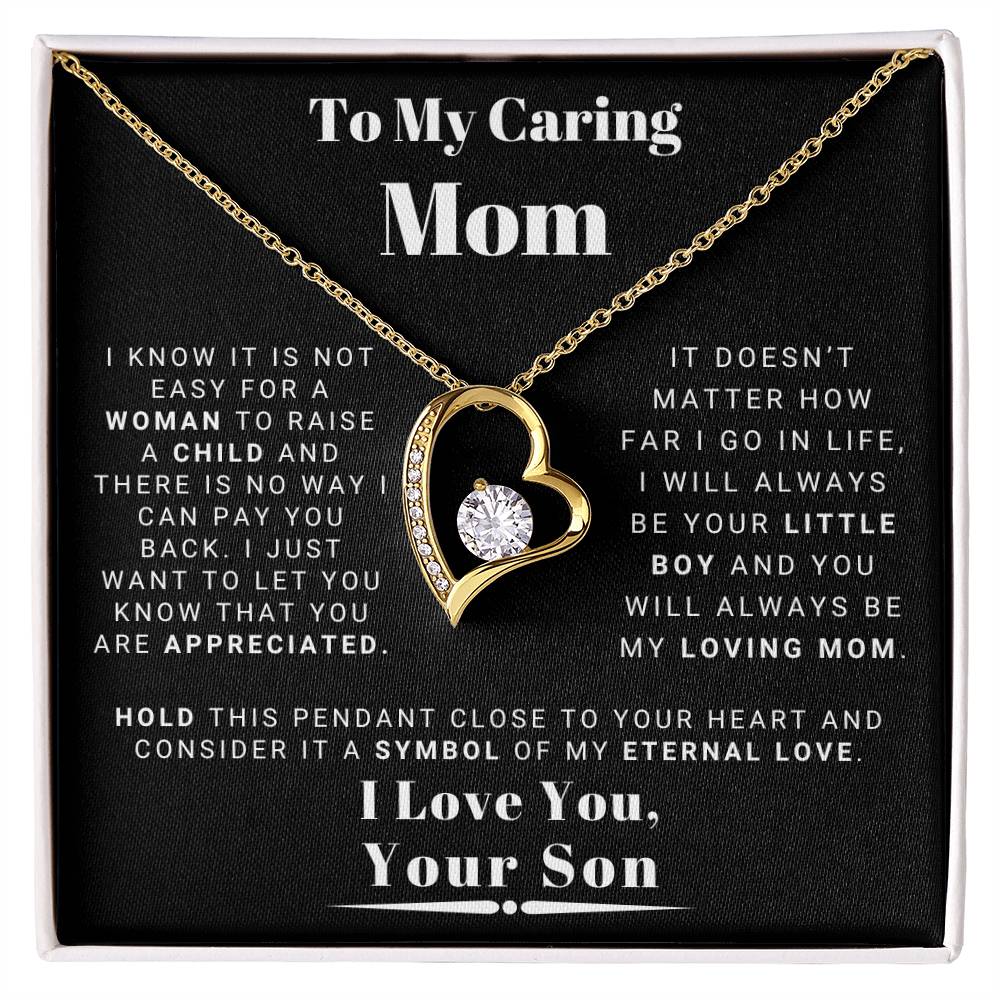 To My Caring Mom - You Are Appreciated - From Son - Forever Love Necklace