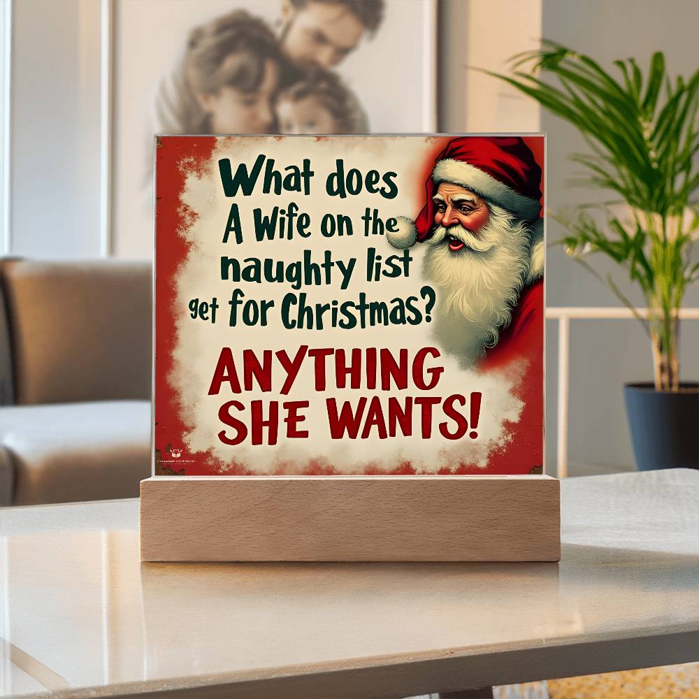 Christmas Gift for the Naughty Wife – 'Anything She Wants' – Acrylic Lamp❤️