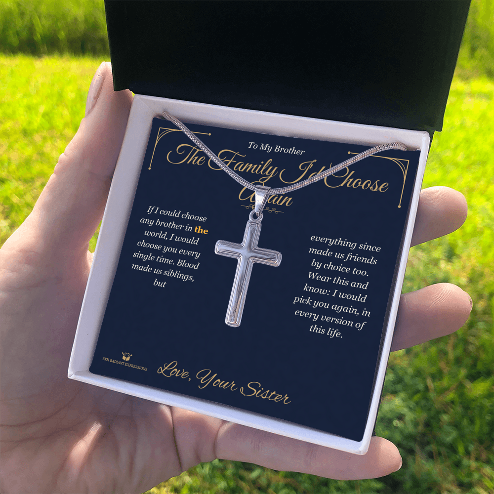 The Family I'd Choose Again - Artisan Cross Necklace for Brother - personalized keepsake gift from SKH Radiant Expressions