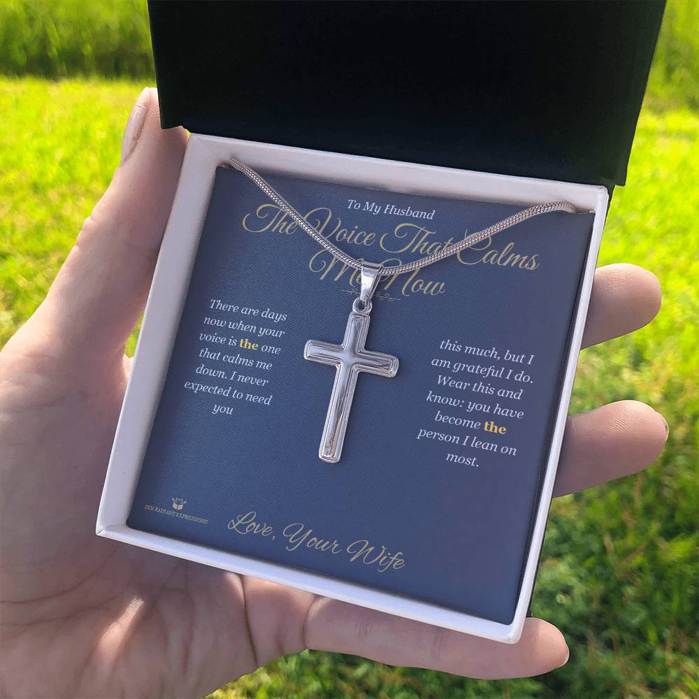 The Voice That Calms Me Now - Artisan Cross Necklace for Husband - personalized keepsake gift from SKH Radiant Expressions