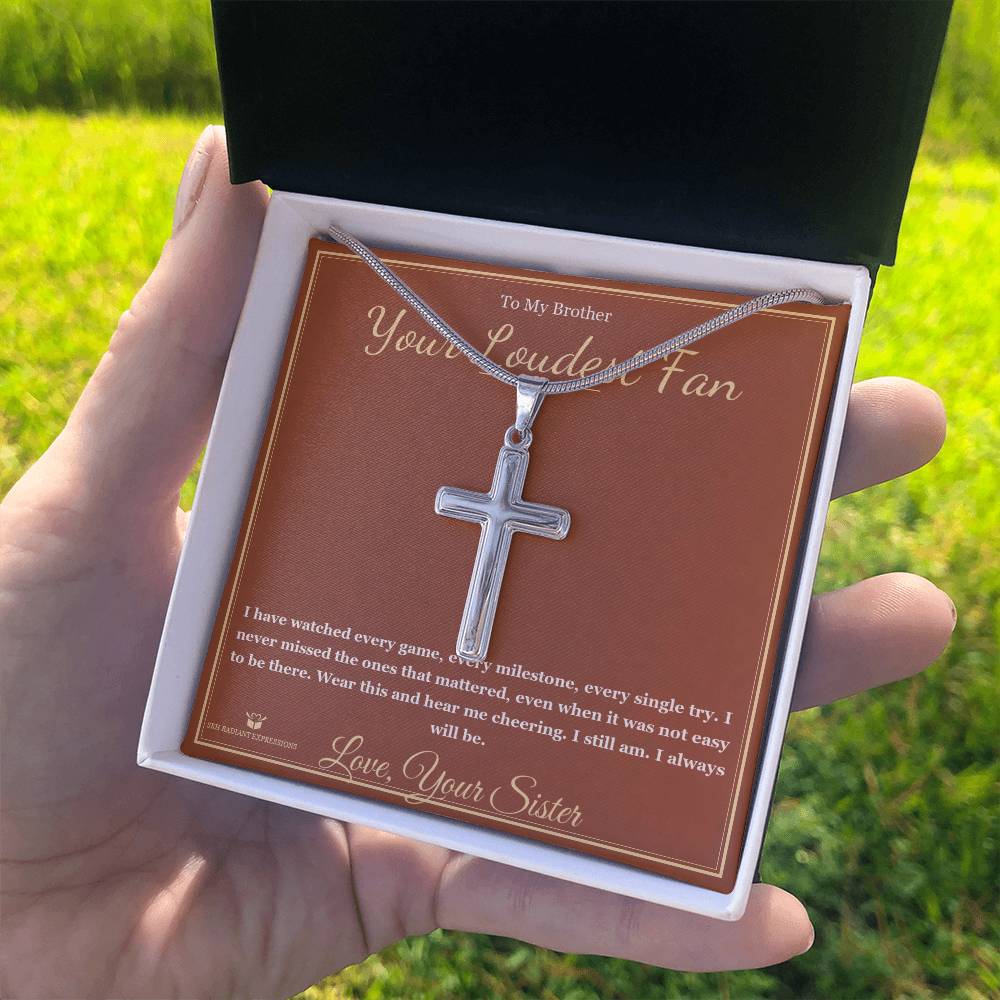 Your Loudest Fan - Artisan Cross Necklace for Brother