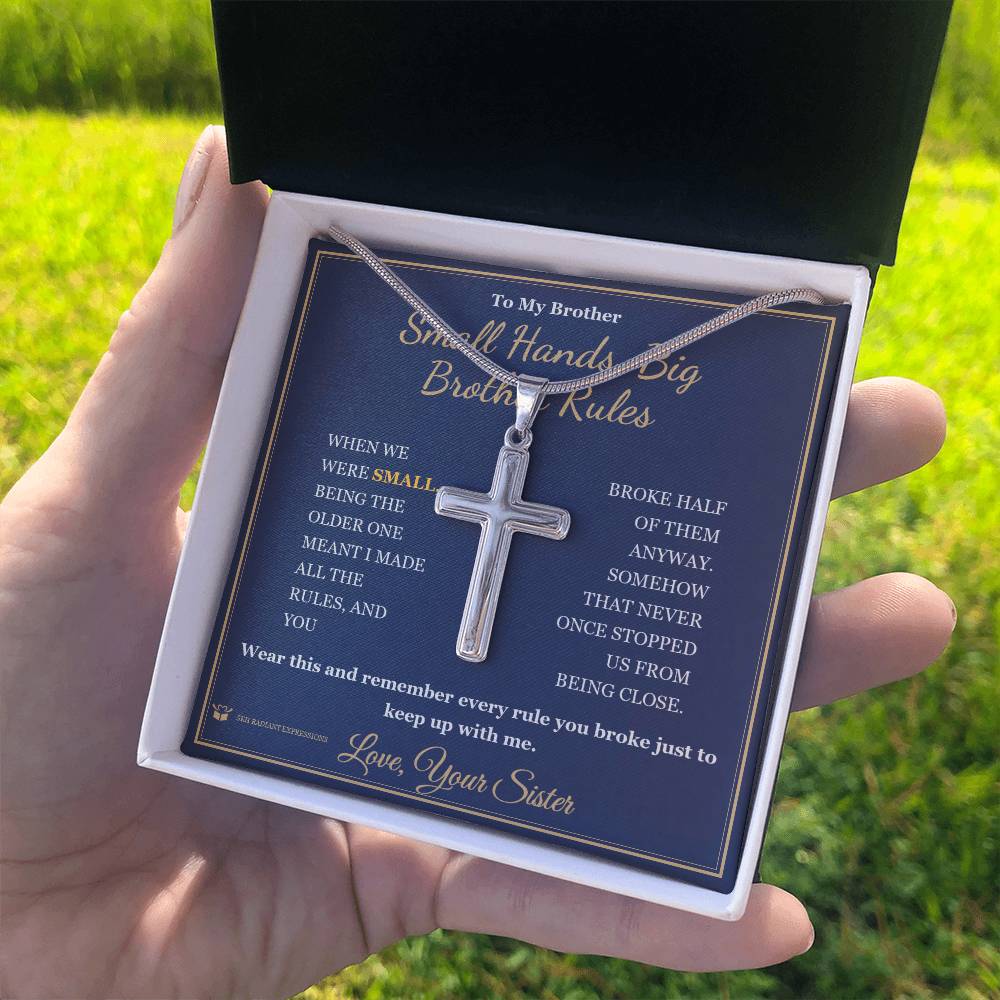 Small Hands, Big Brother Rules - Artisan Cross Necklace for Brother