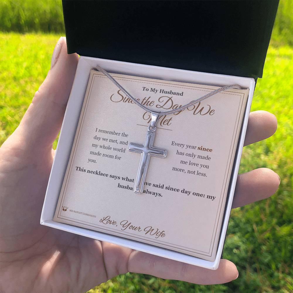Since the Day We Met - Artisan Cross Necklace for Husband