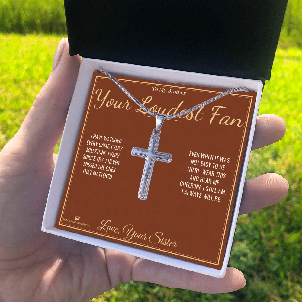 Your Loudest Fan - Artisan Cross Necklace for Brother - personalized keepsake gift from SKH Radiant Expressions