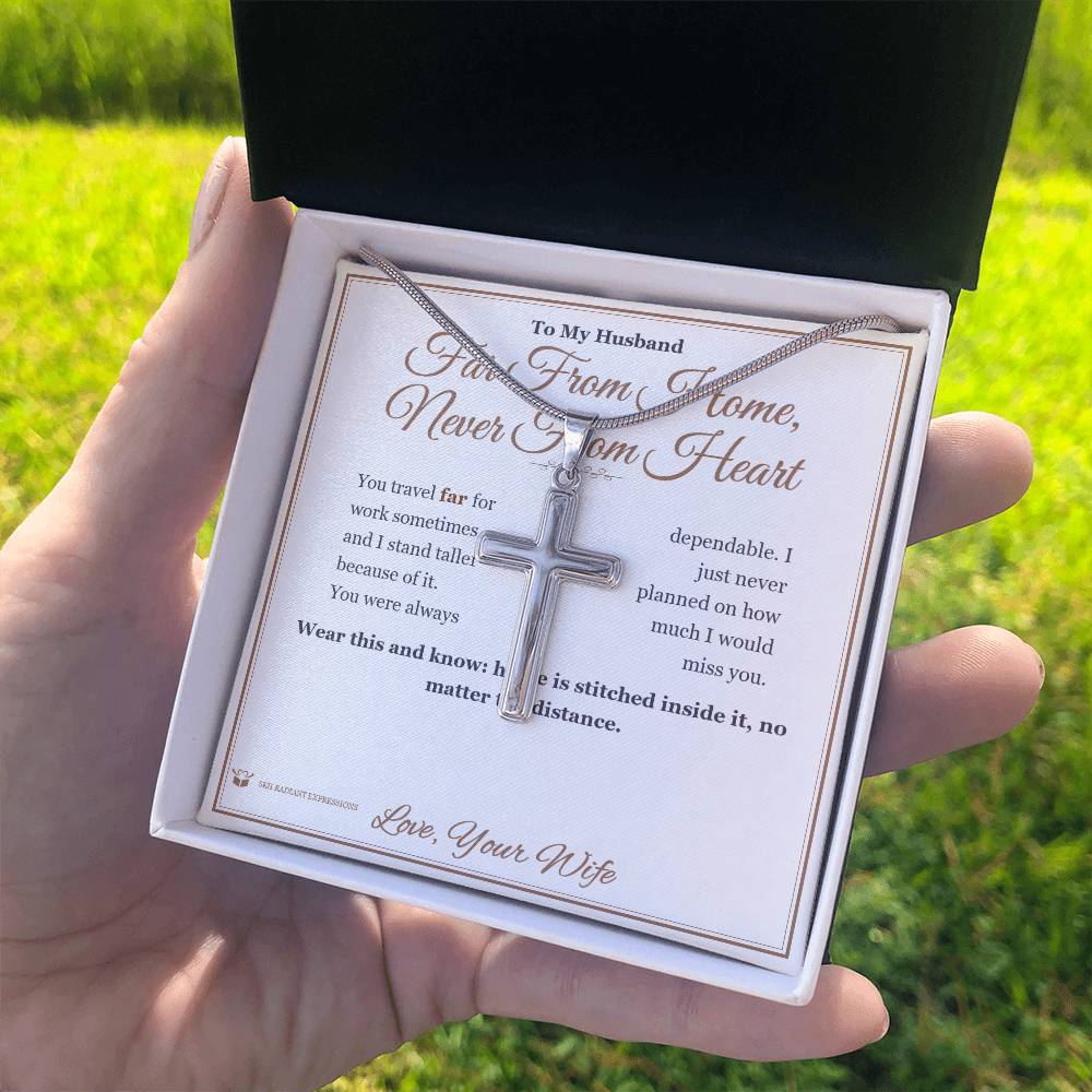 Far From Home, Never From Heart - Artisan Cross Necklace for Husband