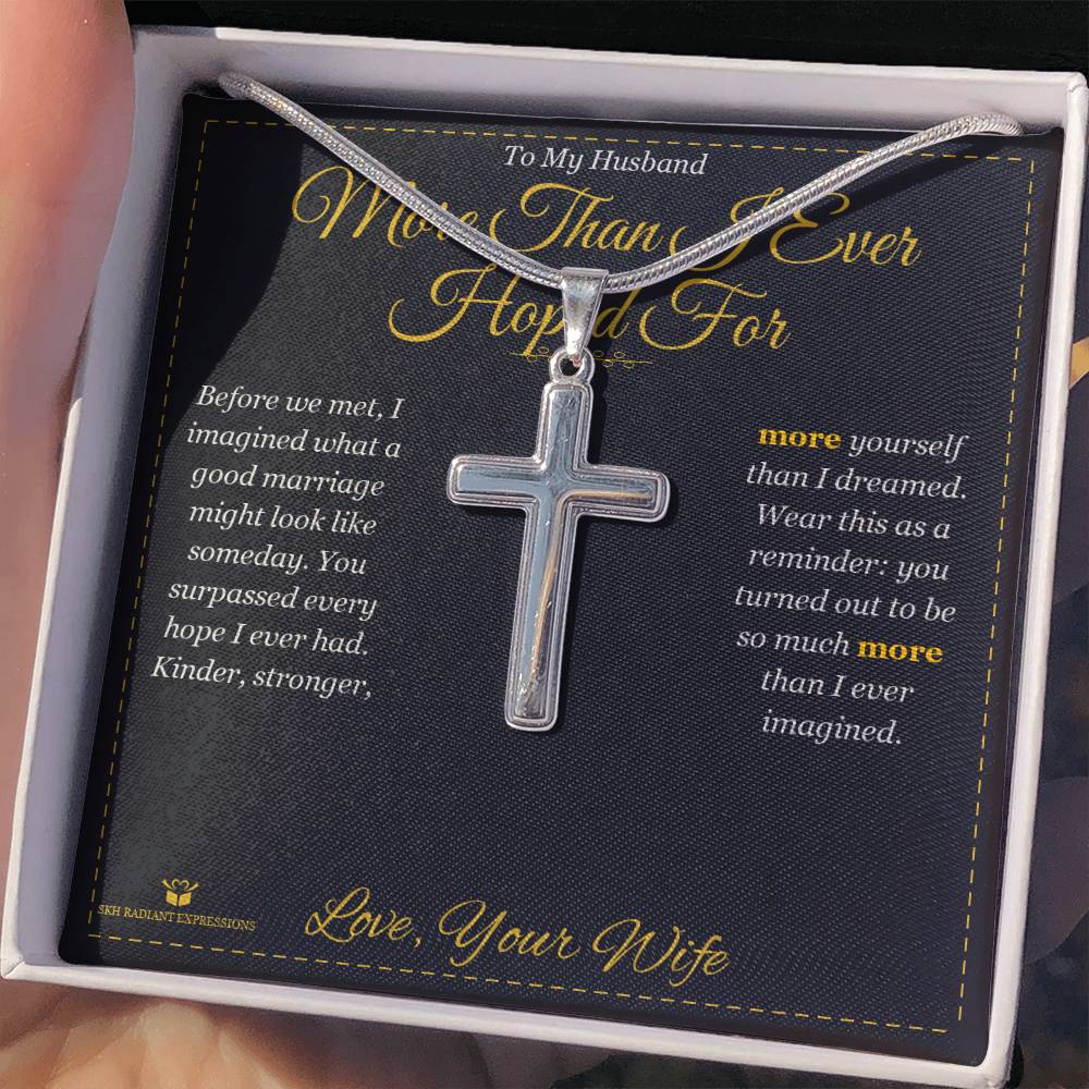 More Than I Ever Hoped For - Artisan Cross Necklace for Husband - personalized keepsake gift from SKH Radiant Expressions