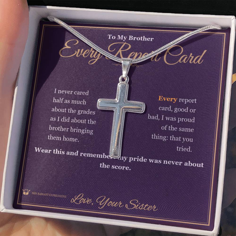 Every Report Card - Artisan Cross Necklace for Brother