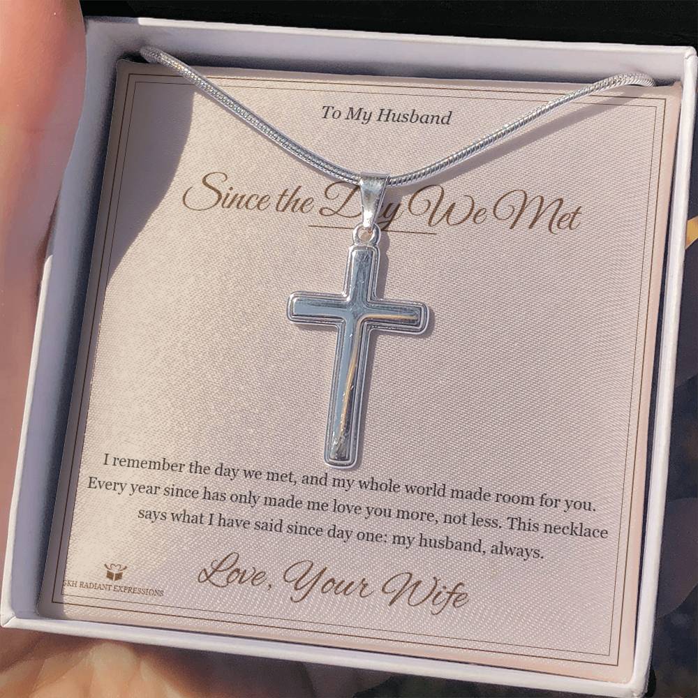Since the Day We Met - Artisan Cross Necklace for Husband