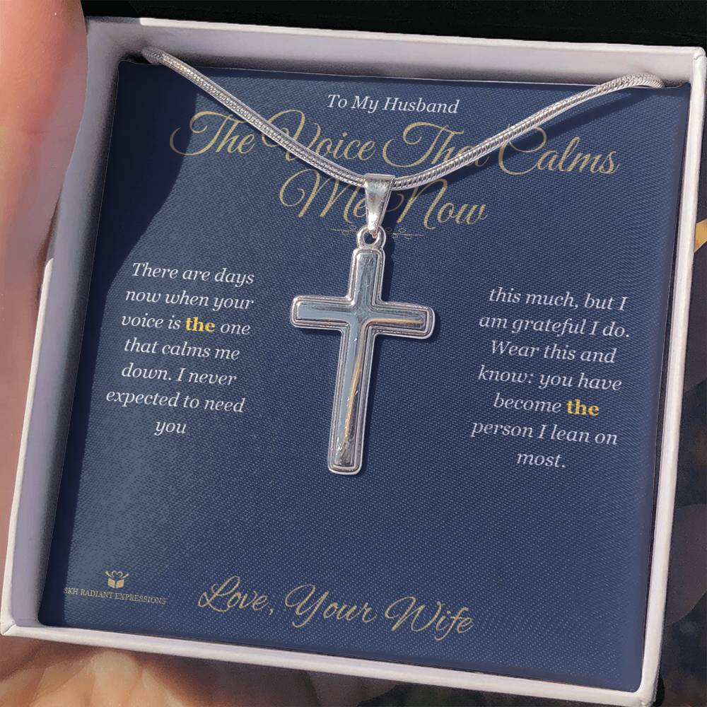The Voice That Calms Me Now - Artisan Cross Necklace for Husband - personalized keepsake gift from SKH Radiant Expressions