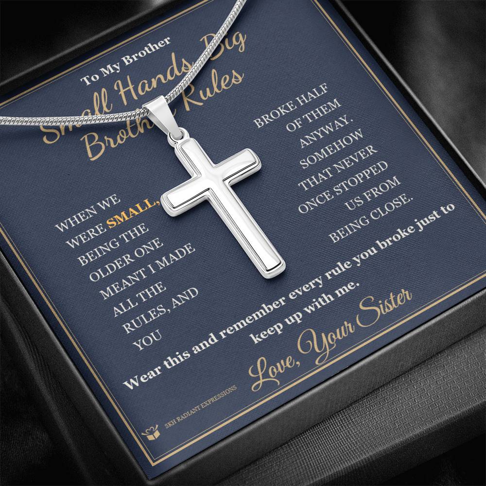 Small Hands, Big Brother Rules - Artisan Cross Necklace for Brother