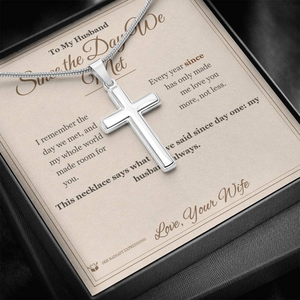 Since the Day We Met - Artisan Cross Necklace for Husband