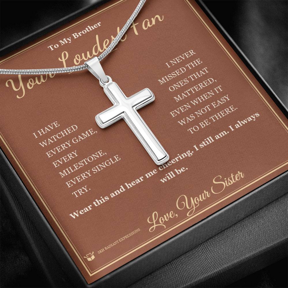 Your Loudest Fan - Artisan Cross Necklace for Brother